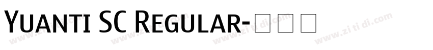 Yuanti SC Regular字体转换 Yuanti SC Regular字体转换